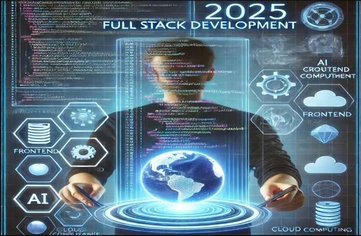 Top 10 Trends in Full stack Development in 2025